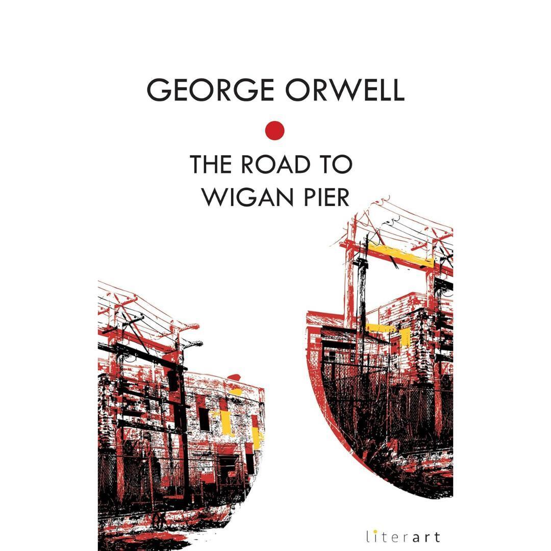 The Road to Wigan Pier