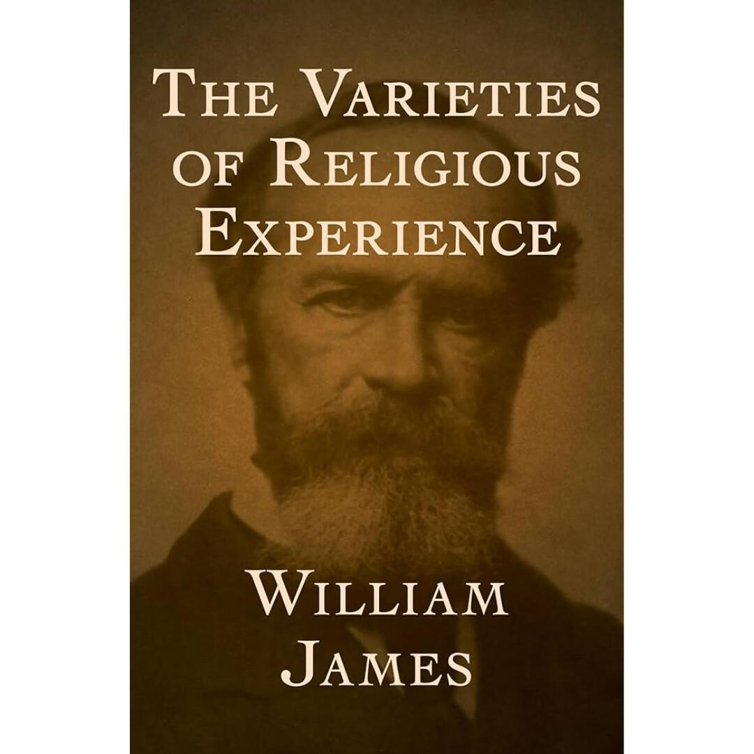 The Varieties of Religious Experience