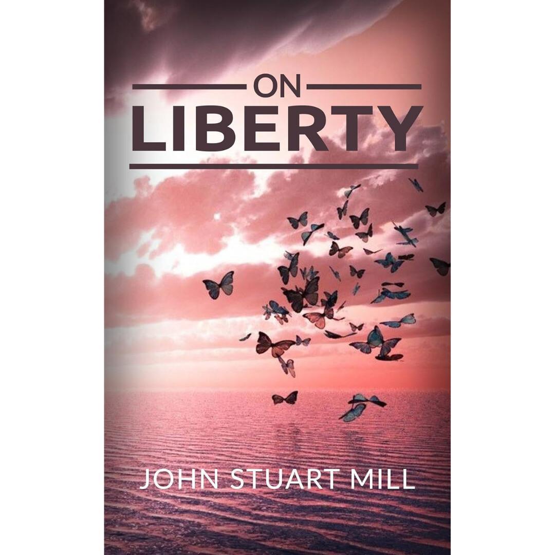 On Liberty On Liberty