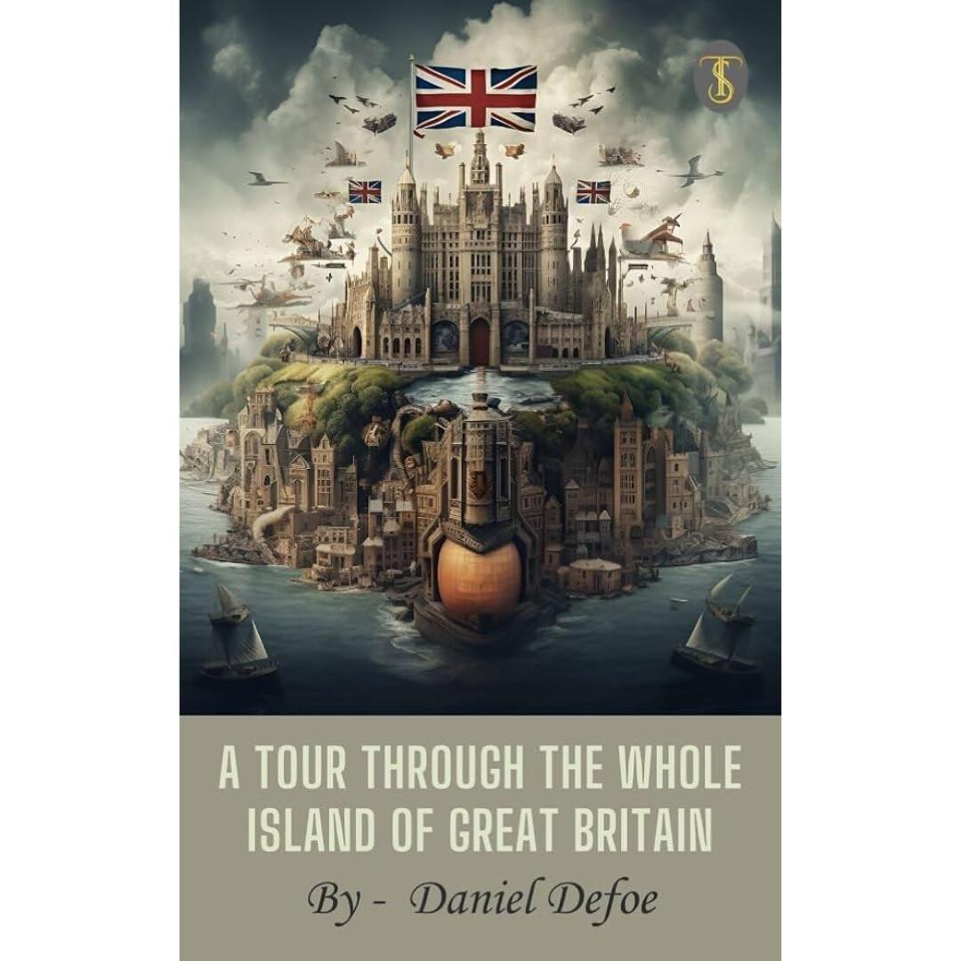 A Tour Through The Whole Island Of Great Britain