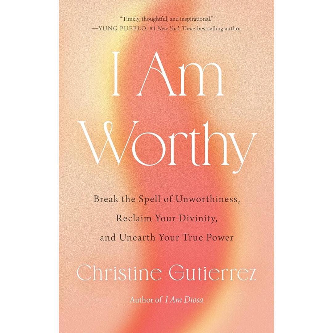 I Am Worthy I Am Worthy