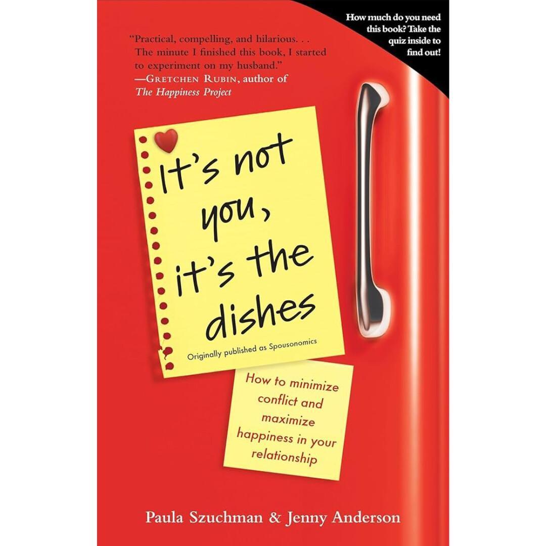 It's Not You, It's The Dishes It's Not You, It's The Dishes