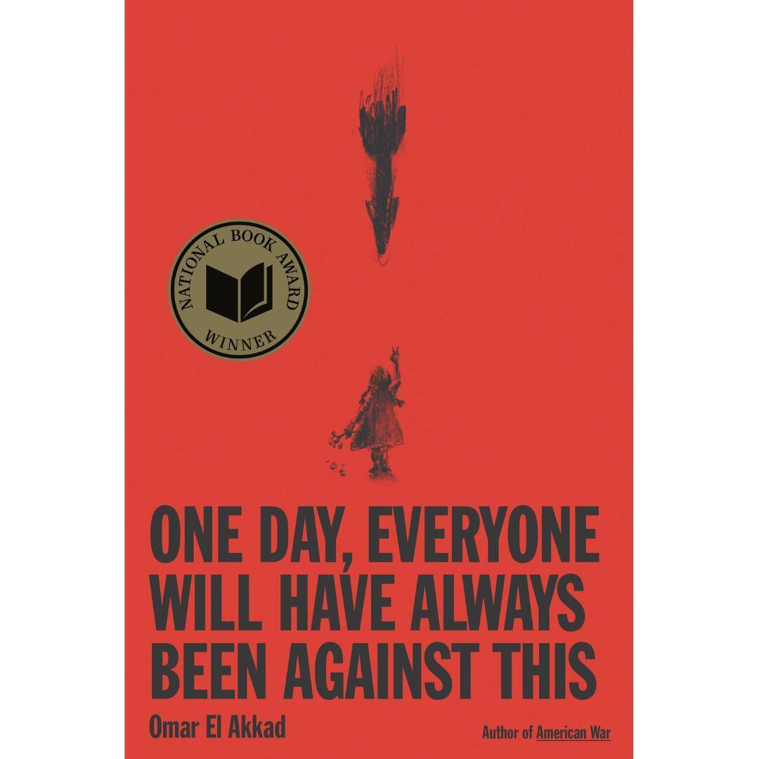 One Day, Everyone Will Have Always Been Against This One Day, Everyone Will Have Always Been Against This