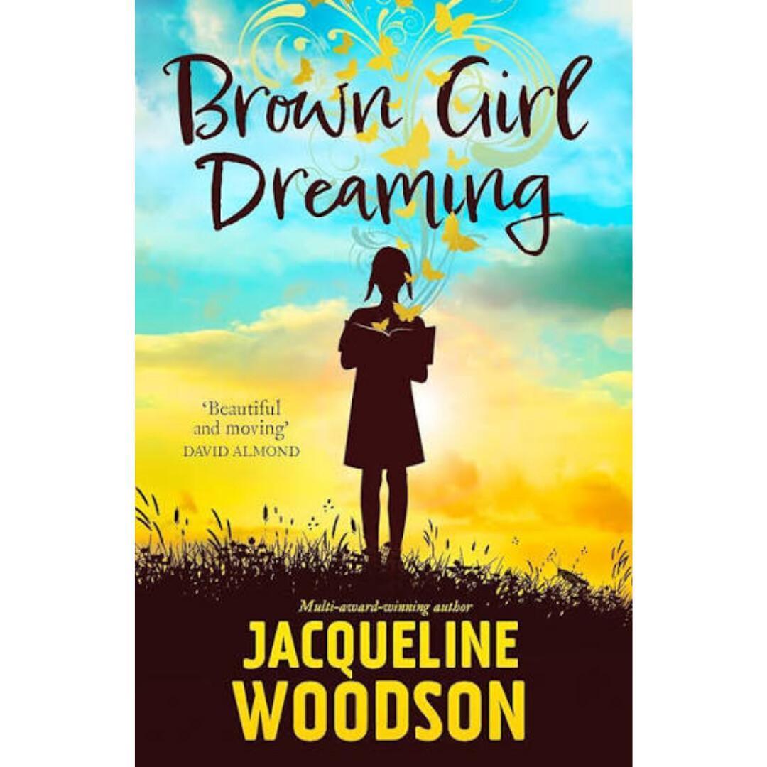 Brown Girl Dreaming Brown Girl Dreaming