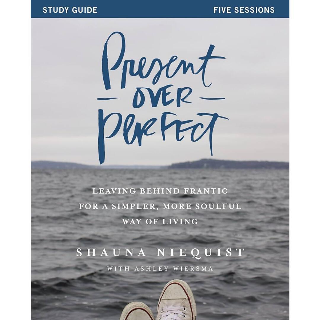 Present Over Perfect