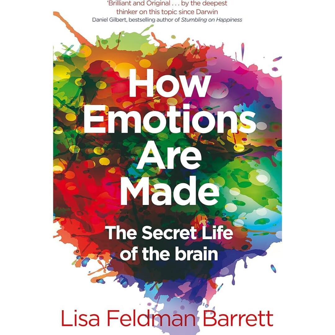 How Emotions Are Made How Emotions Are Made