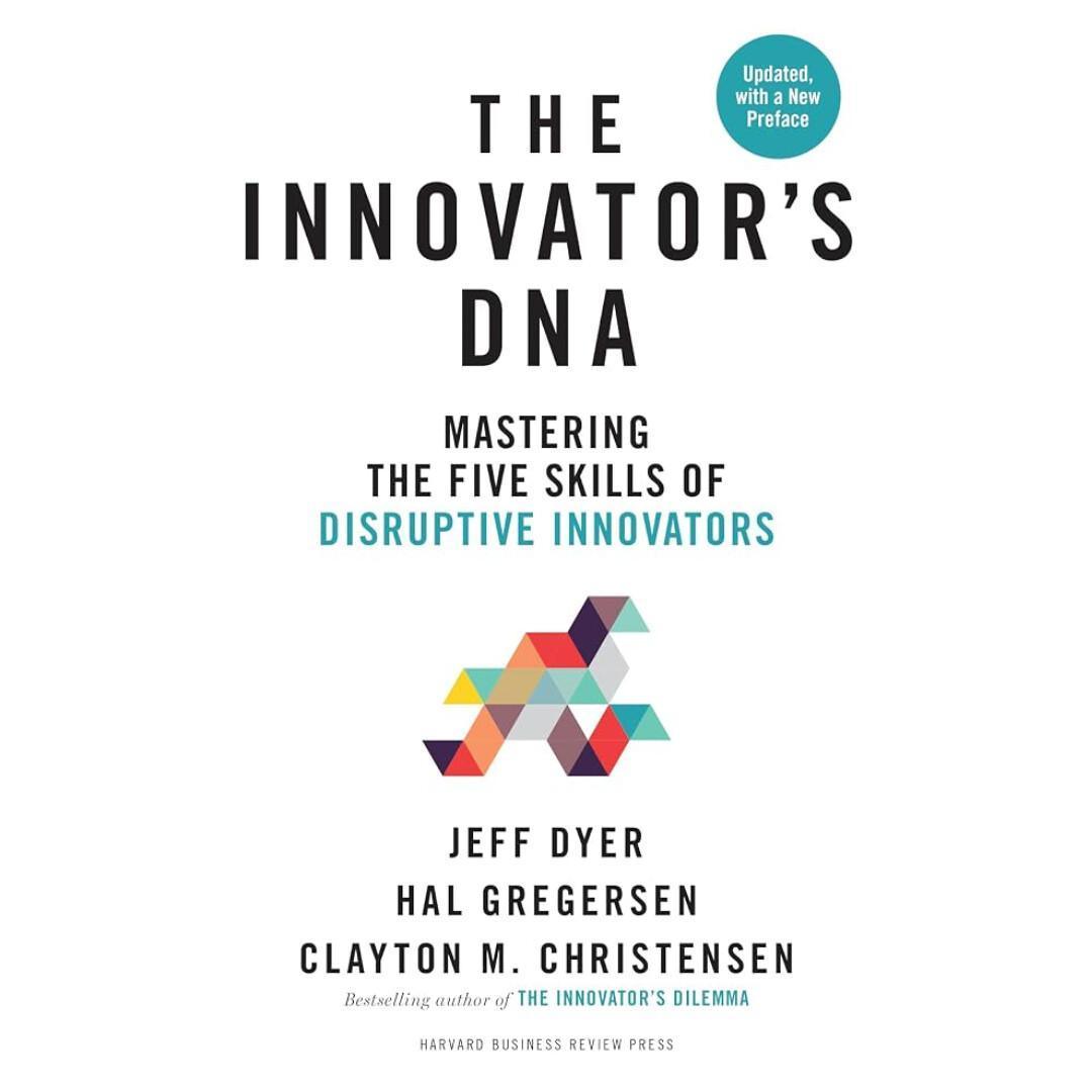 The Innovator's DNA