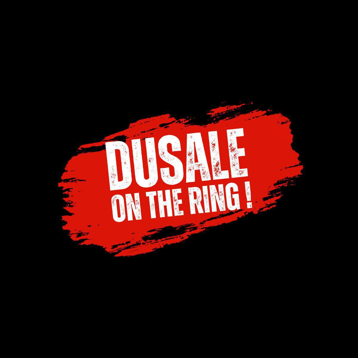 Dusale On The Ring !