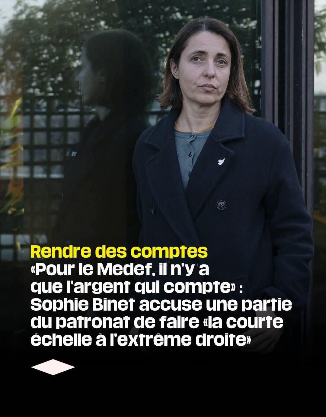 Rendre des comptes «Pour le Medef, il n’y a que l’argent qui compte» : Sophie Binet accuse une partie du patronat de faire «la courte échelle à l’extrême droite»