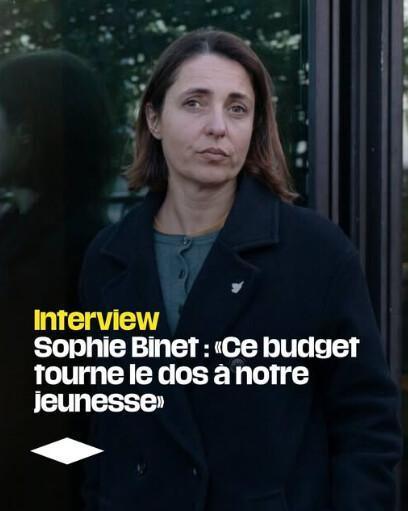 Sophie Binet : «Ce budget tourne le dos à notre jeunesse» Sophie Binet : «Ce budget tourne le dos à notre jeunesse»