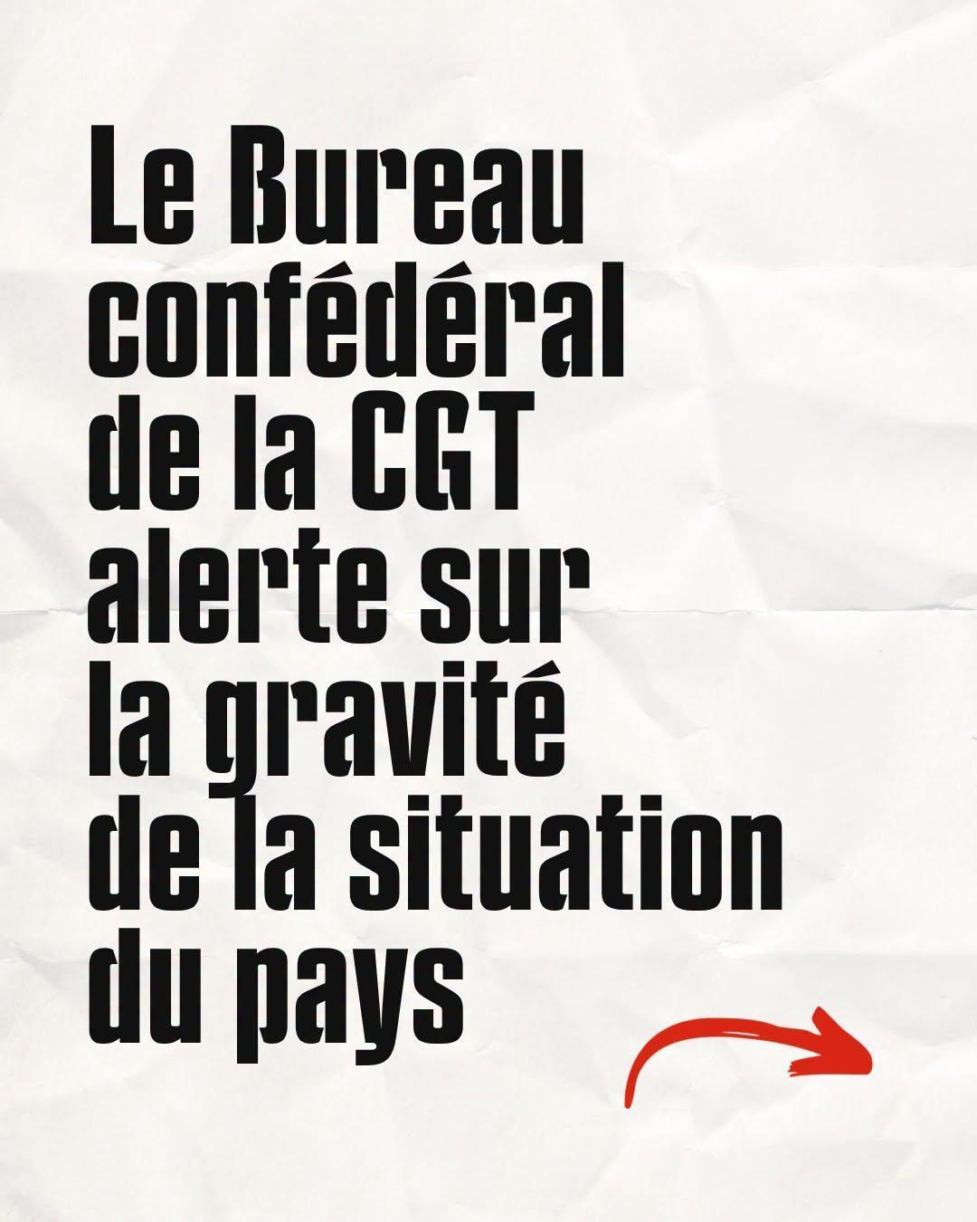 Déclaration du bureau confédéral de la CGT sur la gravité de la situation du pays