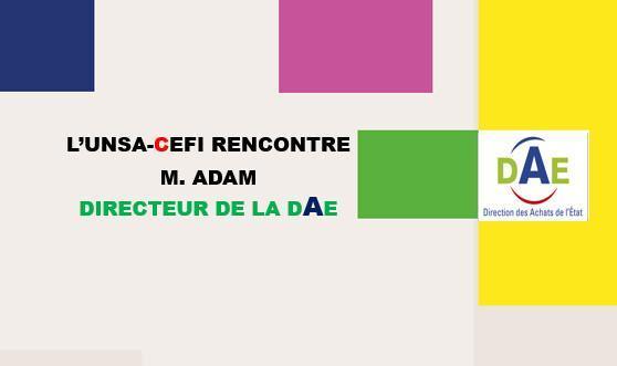 RENCONTRE AVEC LE DIRECTEUR DE LA DAE