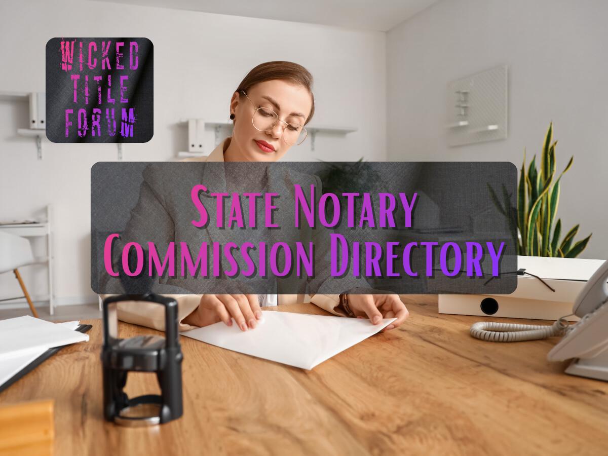 State-By-State Directory to Apply For or Renew Your Notary Commission State-By-State Directory to Apply For or Renew Your Notary Commission