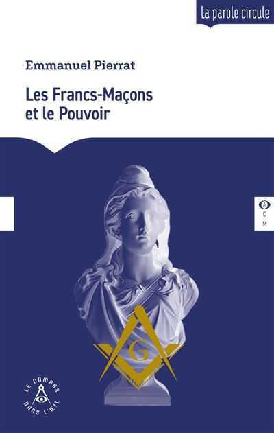 LIVRE. Les francs-maçons et le pouvoir