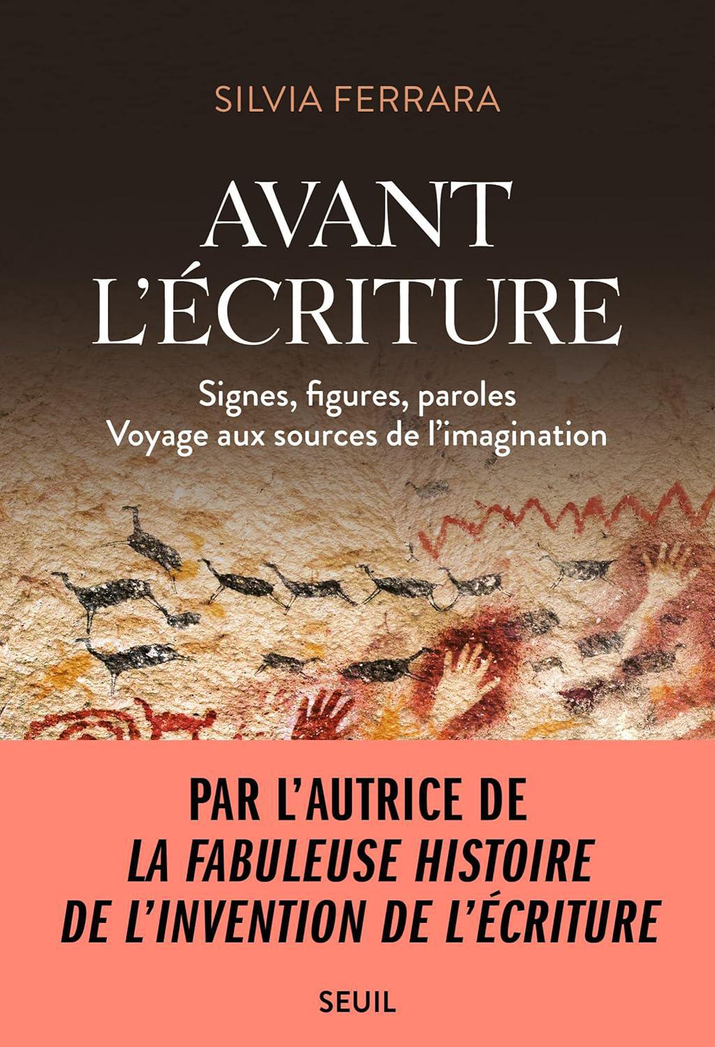 LIVRE. Avant l’écriture. Signes, figures, paroles