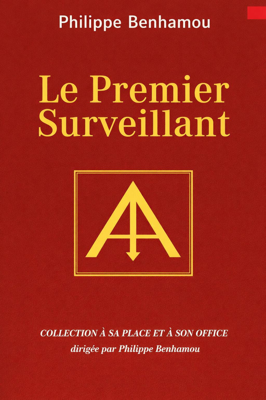 LIVRE. Le Premier Surveillant