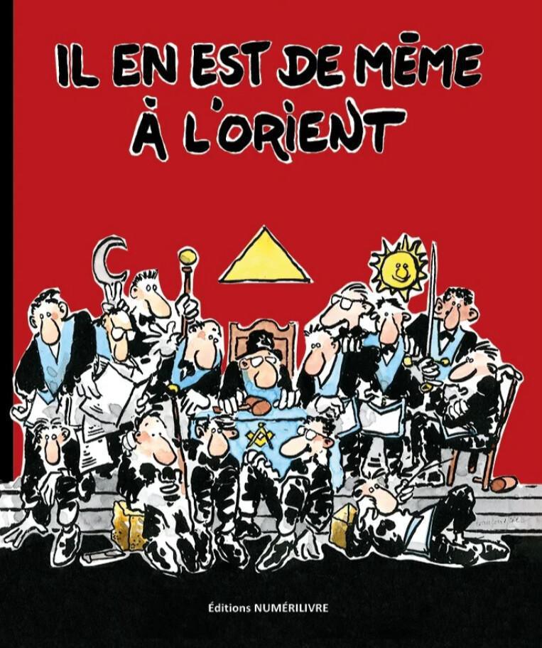 DESSINS. Il en est de même à l'Orient DESSINS. Il en est de même à l'Orient