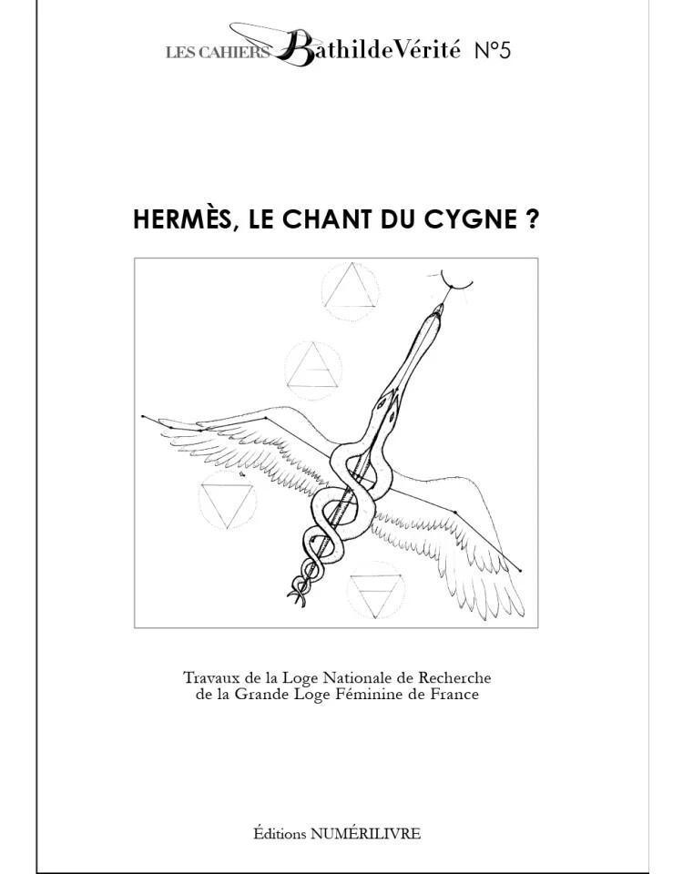 REVUE. Cahiers Bathilde Vérité n° 5 — « Hermès, le chant du cygne ? »