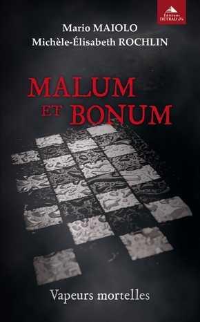 Malum et Bonum. Tome 1 — Vapeurs mortelles