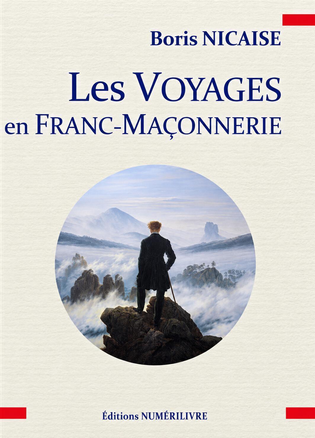 Boris Nicaise. Les Voyages en franc-maçonnerie