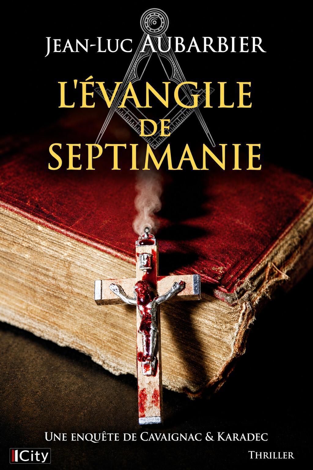 Jean-Luc Aubarbier. L’Évangile de Septimanie