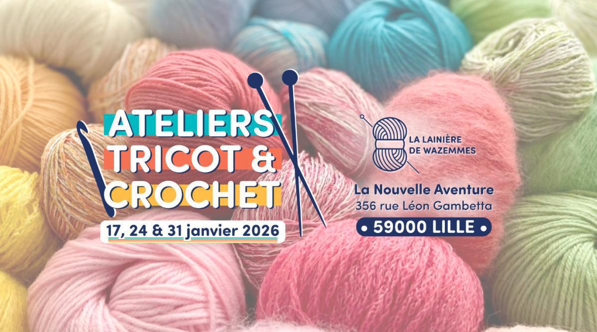 Ateliers tricot et crochet Ateliers tricot et crochet