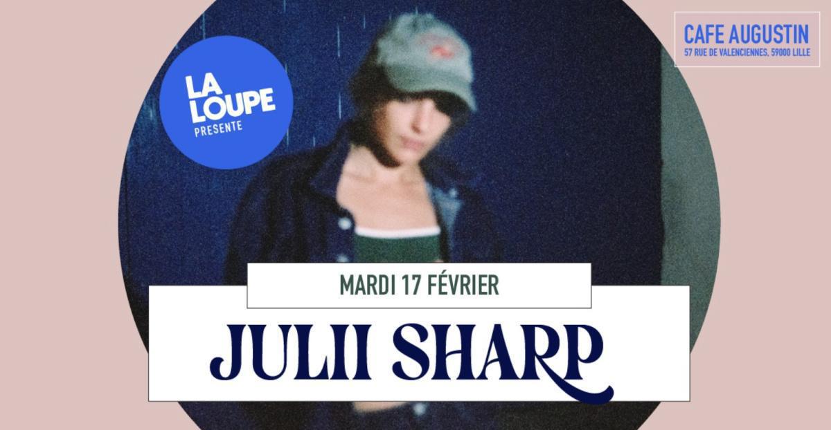 JULII SHARP au CAFÉ AUGUSTIN JULII SHARP au CAFÉ AUGUSTIN