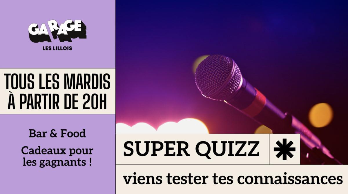 SUPERQUIZ au GARAGE