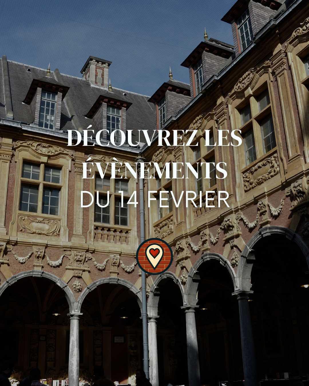 Que faire à Lille ce samedi 14 février ? 10 sorties pépites pour la Saint-Valentin