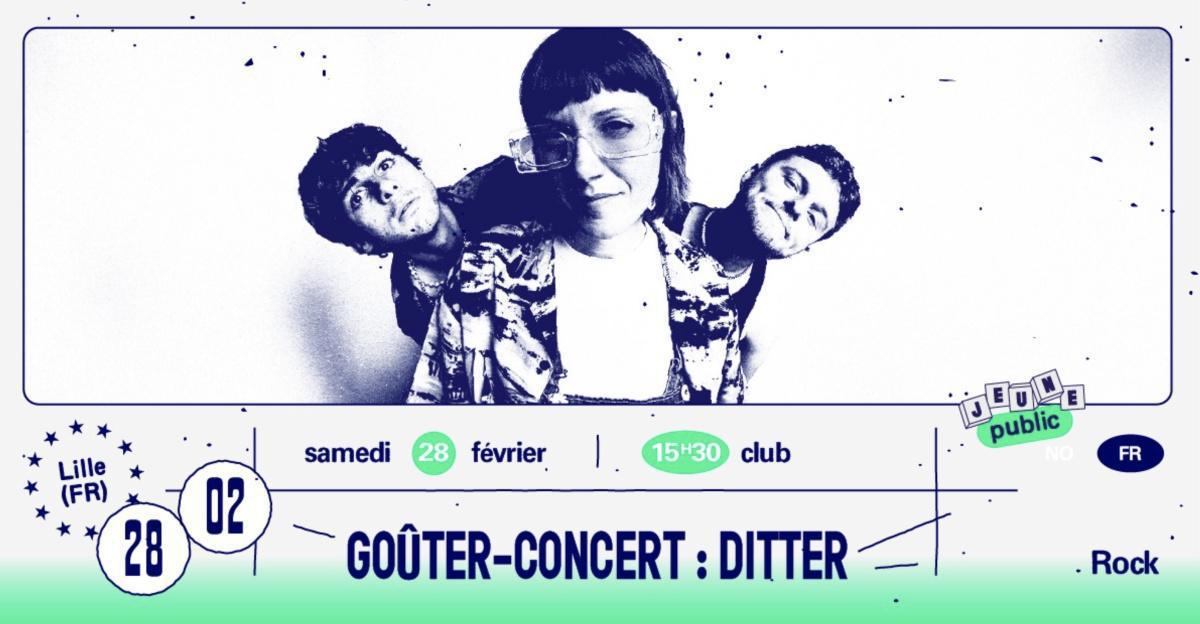 Goûter-concert de Ditter à L'Aéronef Goûter-concert de Ditter à L'Aéronef