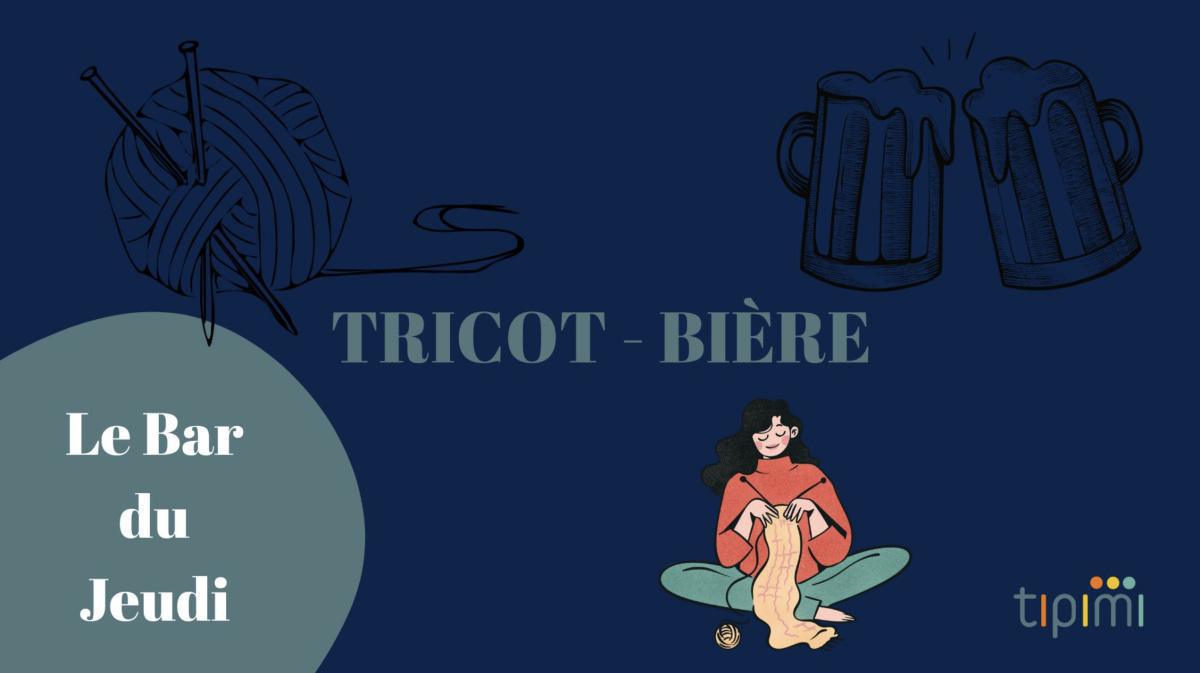 TRICOT - BIERE au Tipimi TRICOT - BIERE au Tipimi