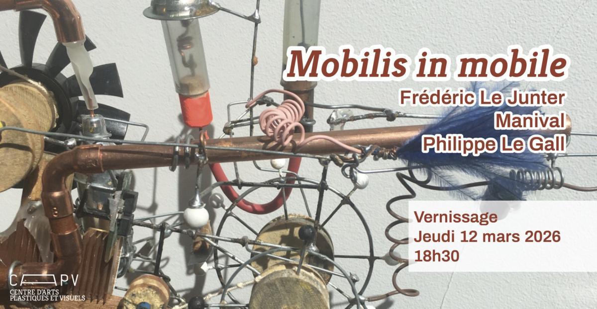 Vernissage Mobilis in mobile : Art et Machines