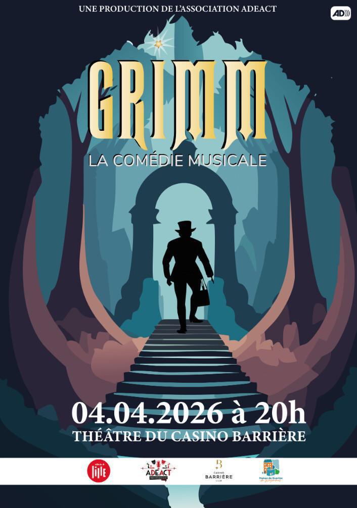 Grimm, la Comédie Musicale à Lille - Casino Barrière 2026 Grimm, la Comédie Musicale à Lille - Casino Barrière 2026