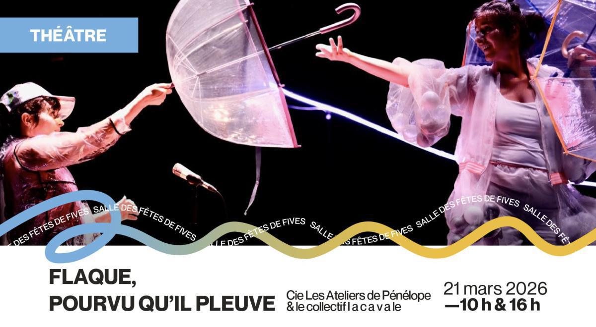 Flaque, pourvu qu’il pleuve à la Salle des Fêtes de Fives