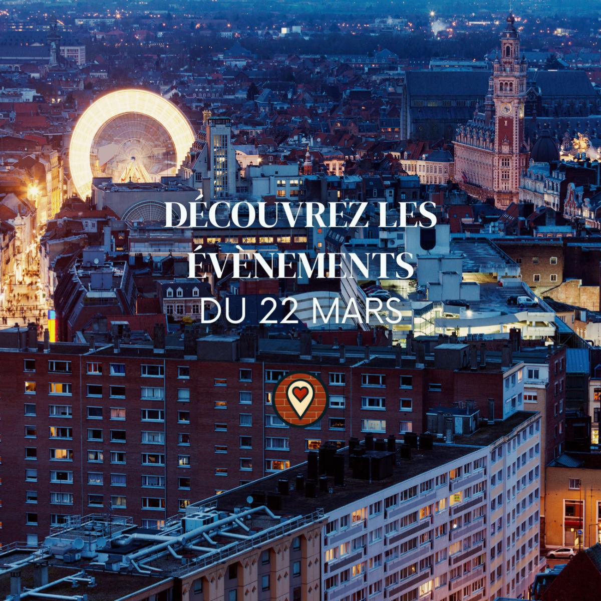 Que faire à Lille ce dimanche 22 mars 2026 ? Notre sélection