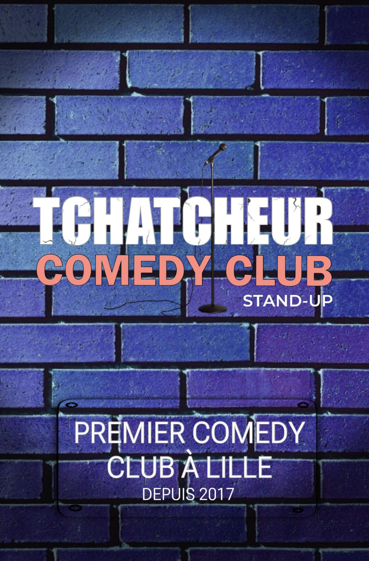 Tchatcher Comedy Club à l'Espace Comédie Tchatcher Comedy Club à l'Espace Comédie
