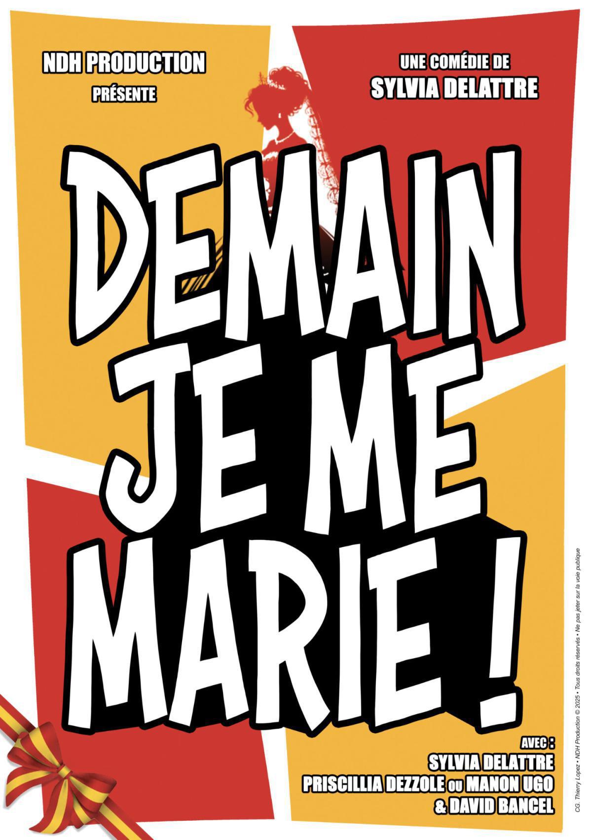 Demain, je me marie ! à La Comédie de Lille Demain, je me marie ! à La Comédie de Lille