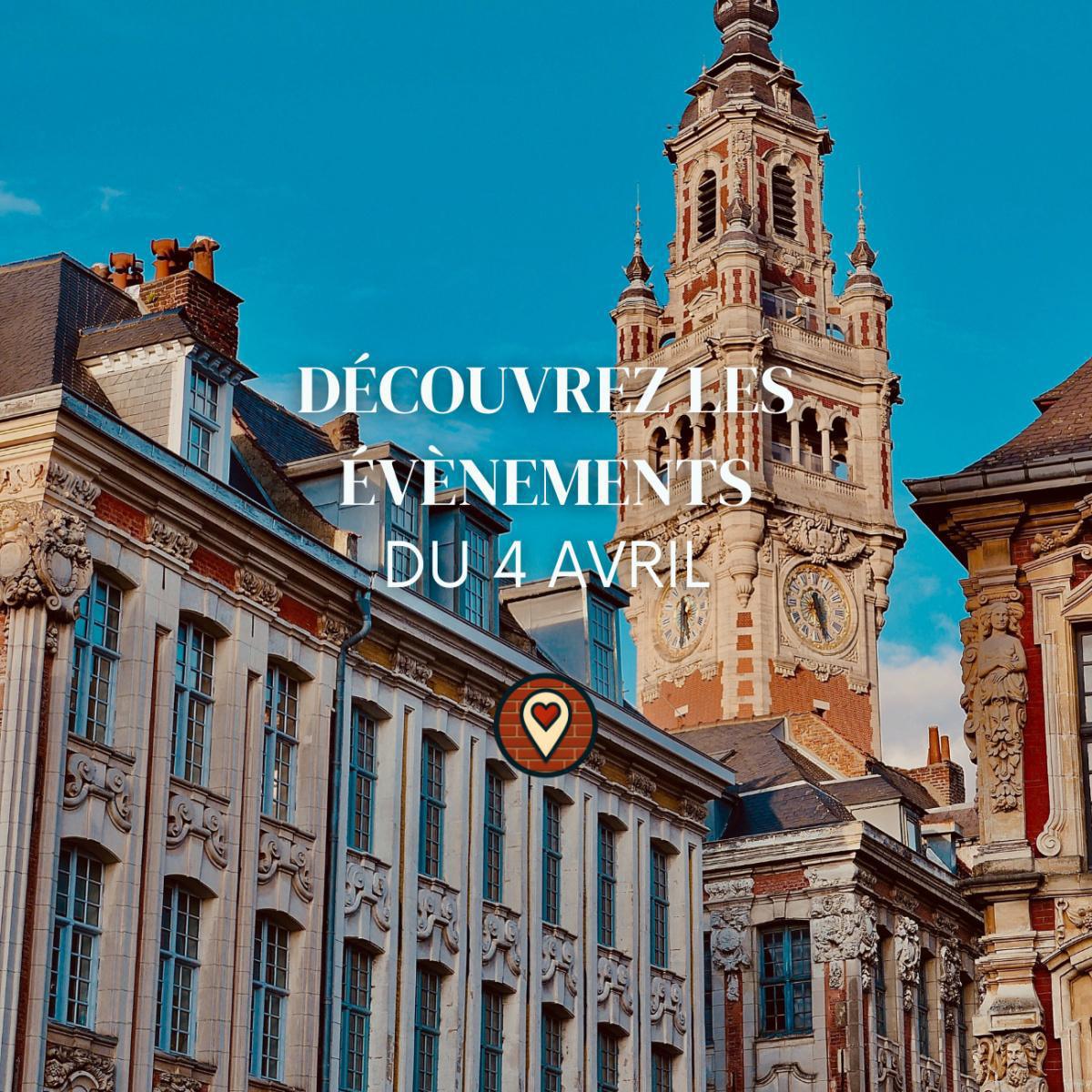 Que faire à Lille ce samedi 4 avril 2026 ? Sélection d'événements
