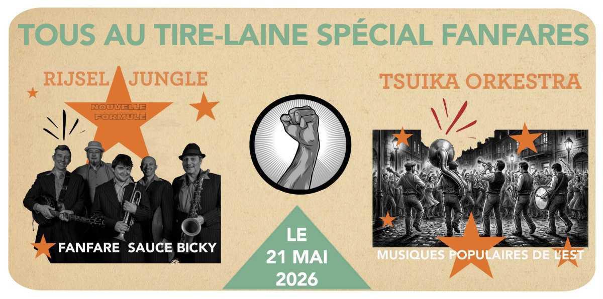 Tous au Tire-Laine Spécial Fanfares à Lille Tous au Tire-Laine Spécial Fanfares à Lille