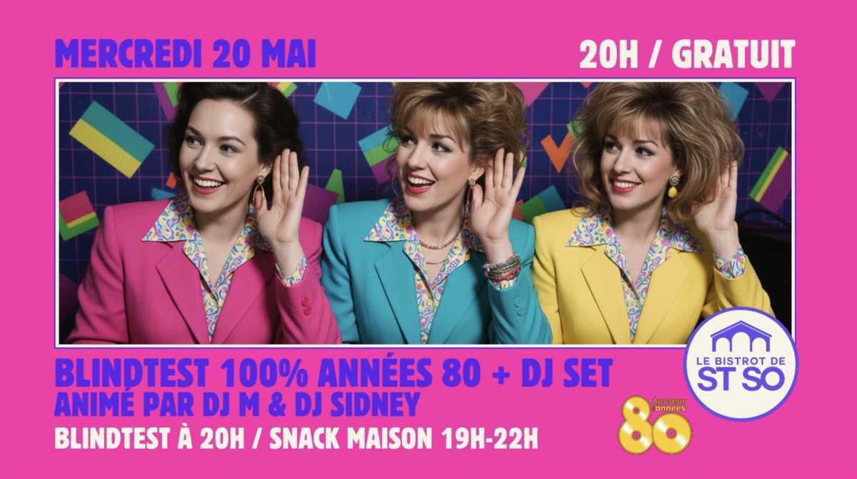 Blindtest 100% Années 80 + DJ Set au Bistrot de St So Blindtest 100% Années 80 + DJ Set au Bistrot de St So