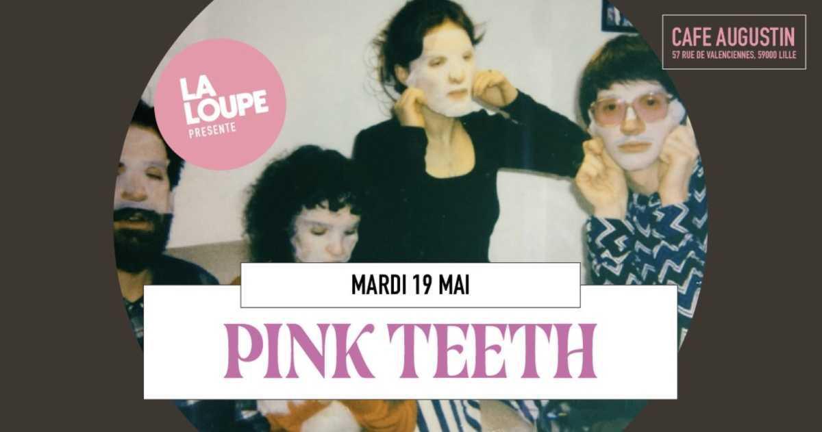 Pink Teeth au Café Augustin Pink Teeth au Café Augustin