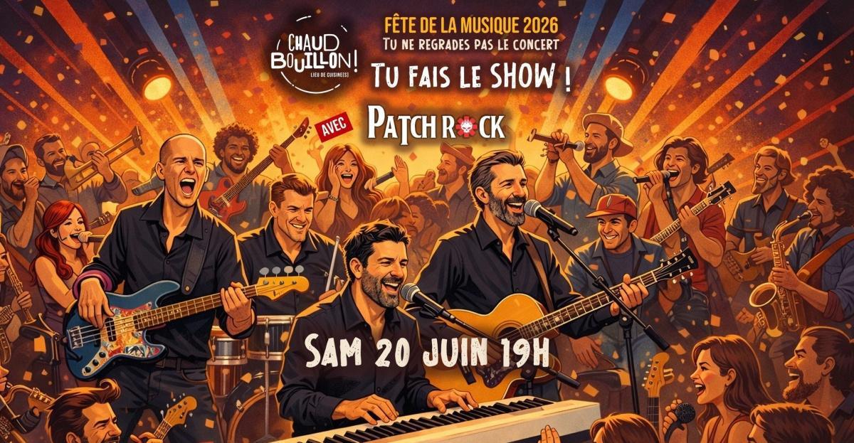 ⭐️ Fête de la musique : tu fais le Show avec Patchrock au Chaud Bouillon ⭐️ Fête de la musique : tu fais le Show avec Patchrock au Chaud Bouillon