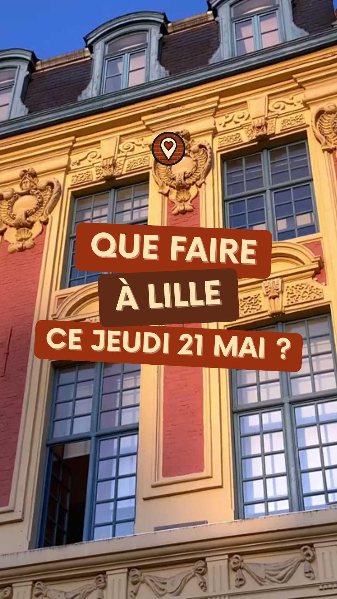 Que faire à Lille ce jeudi 21 mai ? Notre sélection 2026 Que faire à Lille ce jeudi 21 mai ? Notre sélection 2026