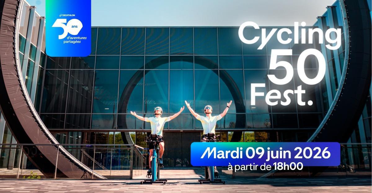 CYCLING 50 FEST au B'twin Village Decathlon CYCLING 50 FEST au B'twin Village Decathlon
