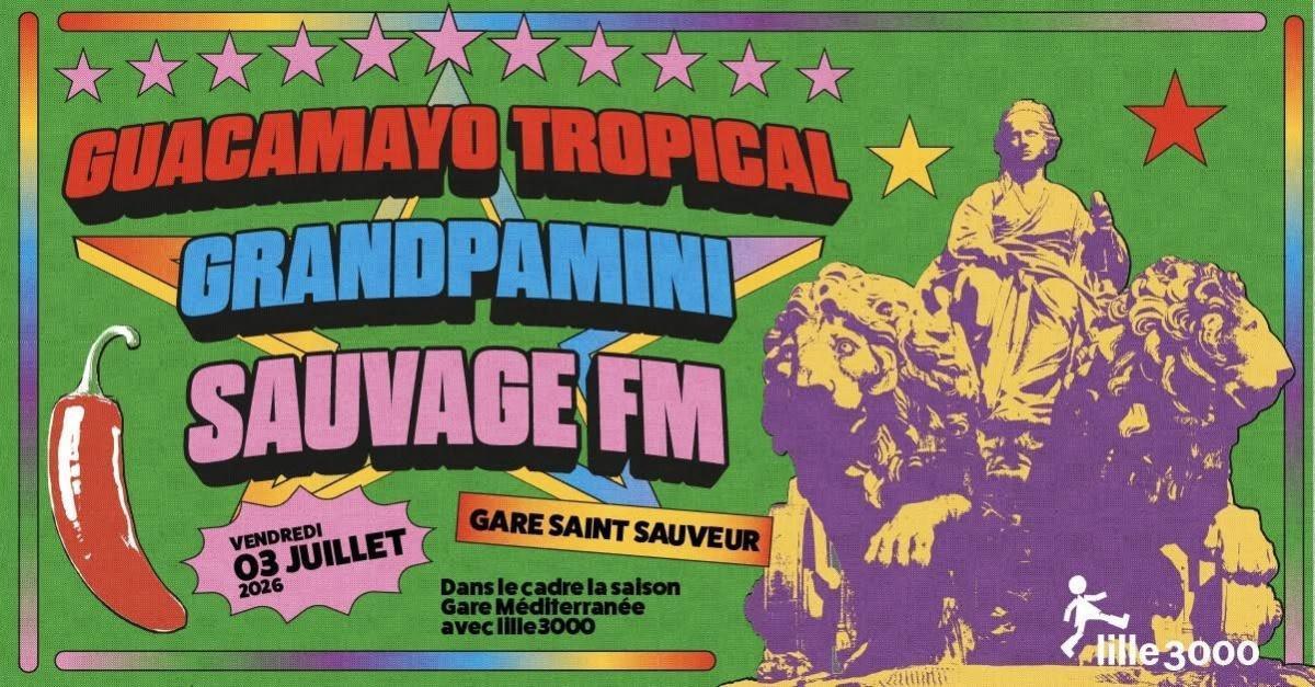 Guacamayo Tropical + Grandpamini à la Gare Saint-Sauveur Guacamayo Tropical + Grandpamini à la Gare Saint-Sauveur