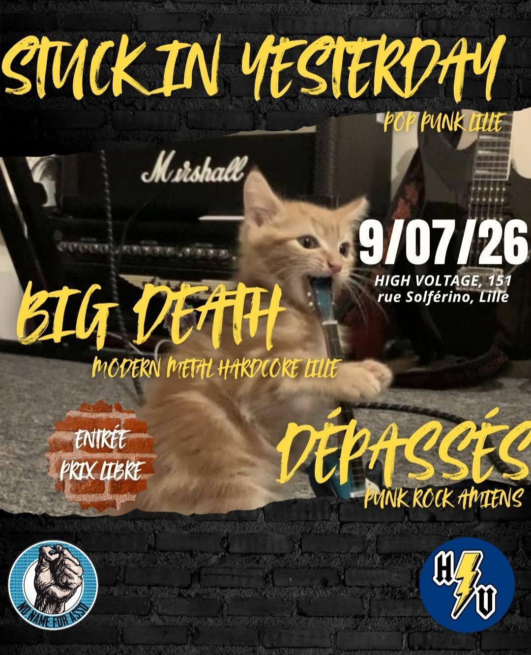 Stuck In Yesterday + Big Death + Dépassés au High Voltage Lille
