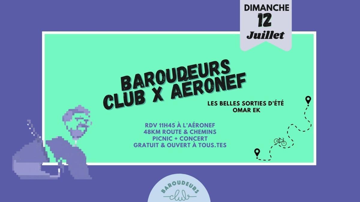 Baroudeurs Club Lille x Aéronef à L'Aéronef