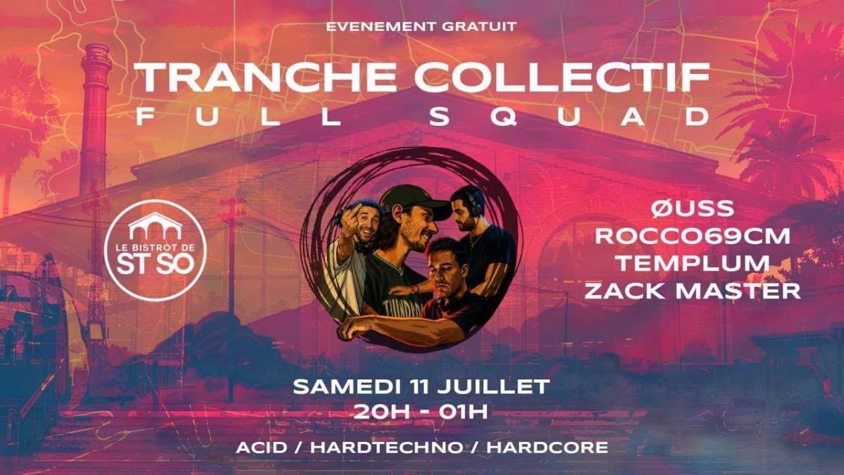 Tranche Collectif Full Squad au Bistrot de St So Tranche Collectif Full Squad au Bistrot de St So