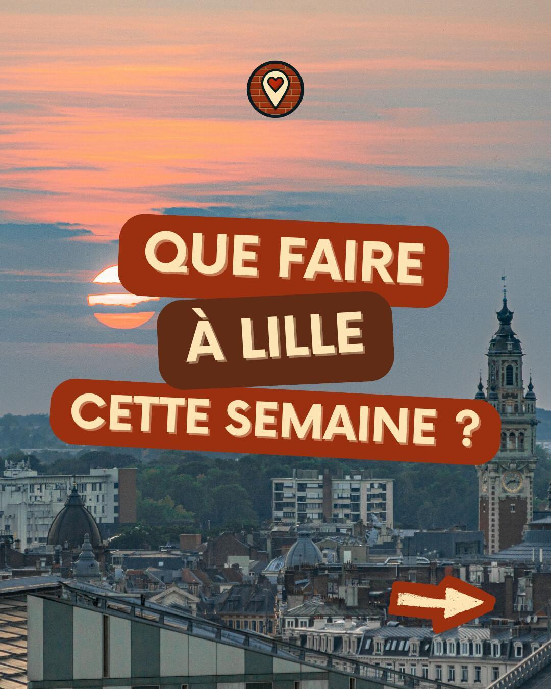 Que faire à Lille cette semaine du 21 au 26 juillet 2026 ? Notre sélection sorties & événements