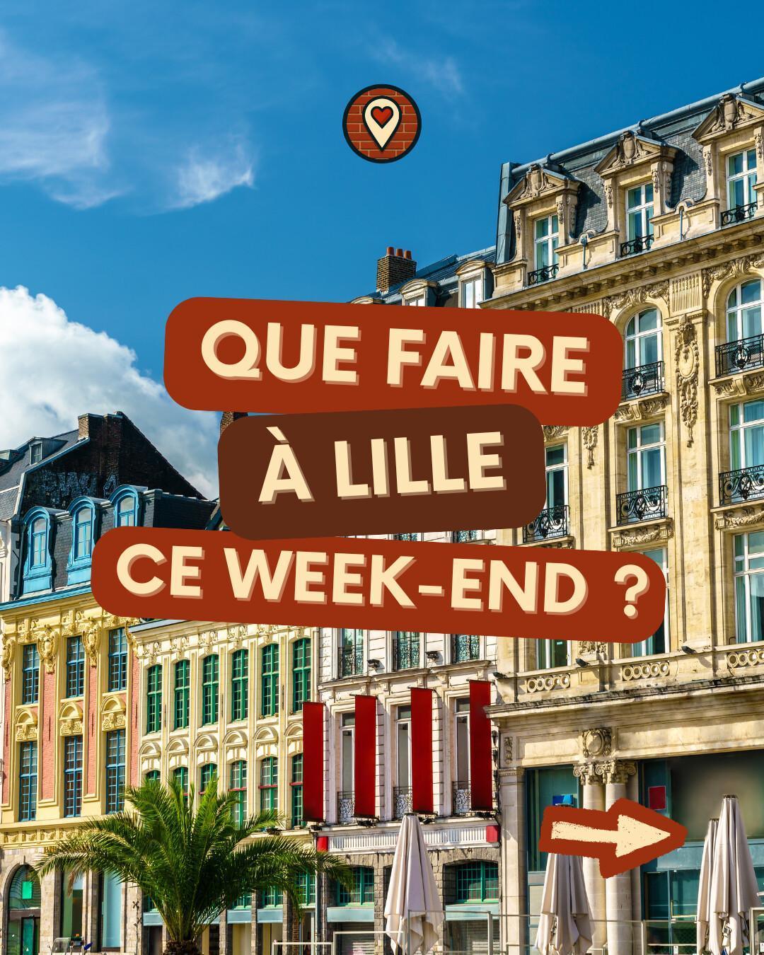 Que faire à Lille ce week-end du 24 au 26 juillet 2026 ? Notre sélection sorties & événements Que faire à Lille ce week-end du 24 au 26 juillet 2026 ? Notre sélection sorties & événements